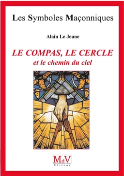 N.46 Le compas, le cercle et le chemin du ciel