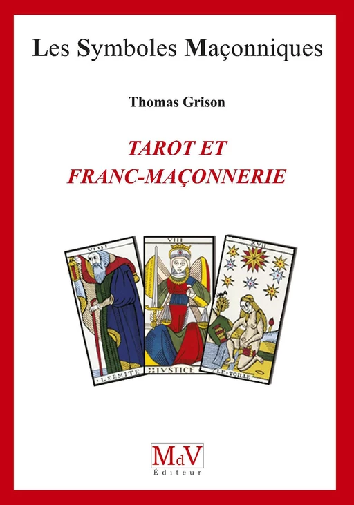 N.78 Tarot et franc-maçonnerie - Thomas Grison - MdV éditeur