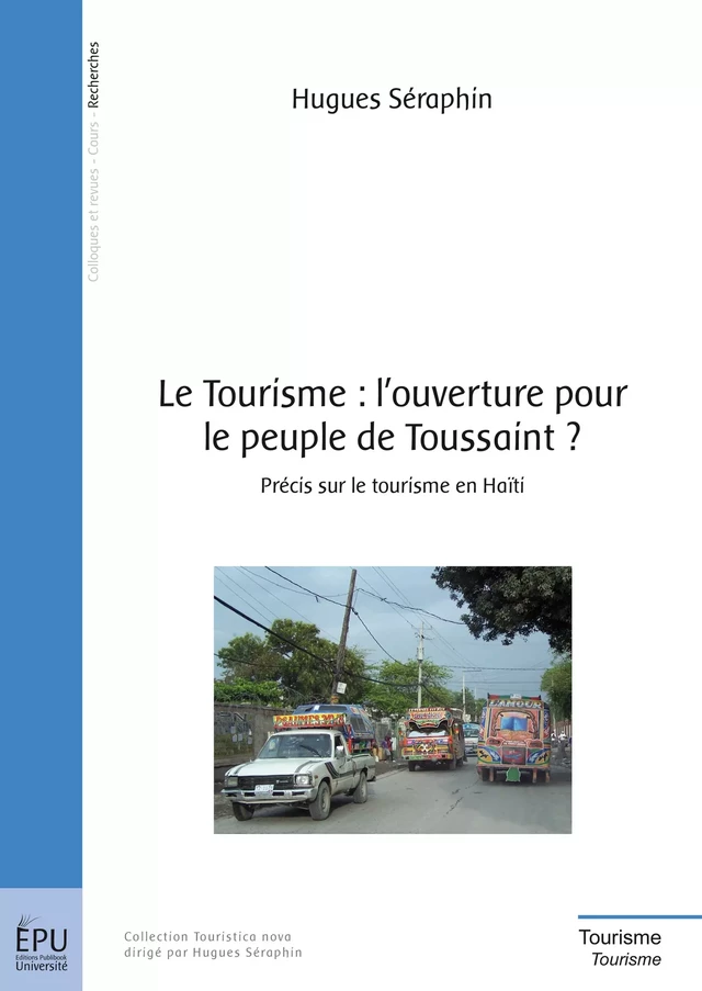 Le Tourisme : l'ouverture pour le peuple de Toussaint ? - Hugues Seraphin - Publibook