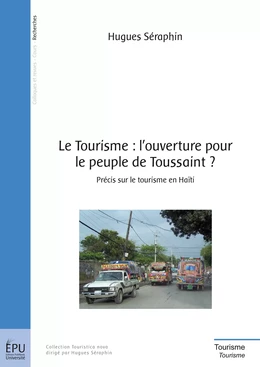 Le Tourisme : l'ouverture pour le peuple de Toussaint ?