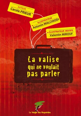 La valise qui ne voulait pas parler