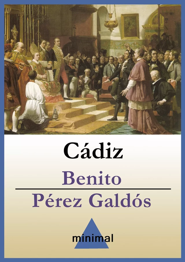 Cádiz - Benito Pérez Galdós - Editorial Minimal