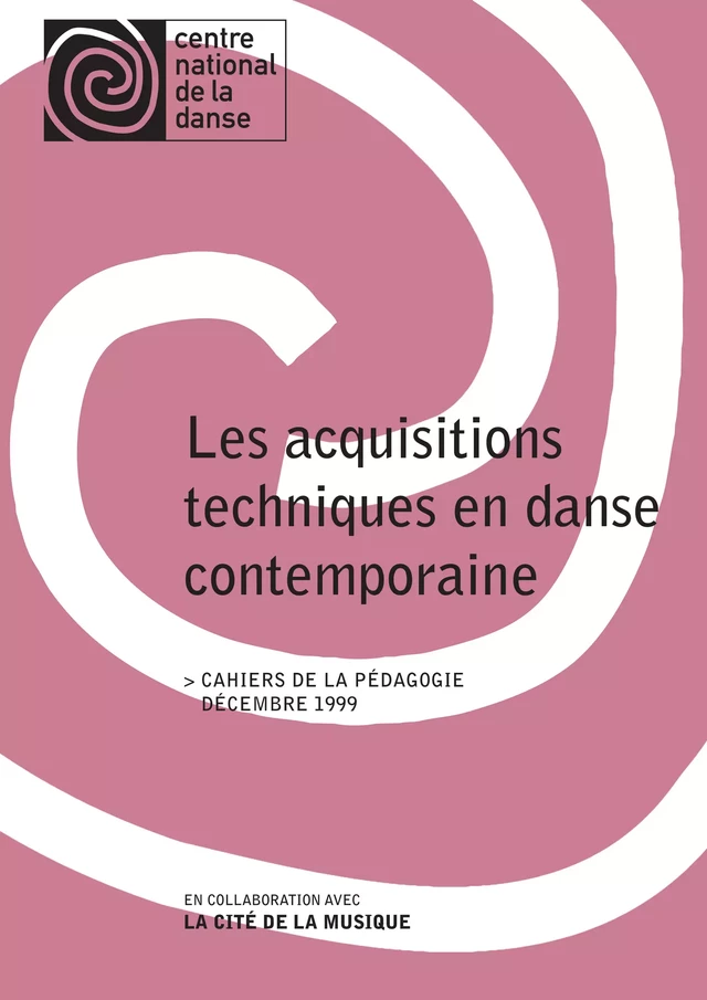 Acquisitions techniques en danse contemporaine - Brigitte Hyon, Michèle Mengual, Bertrand Papillon, Claire Rousier, Mary Wigman, Jean Pomarès - Centre National de la Danse