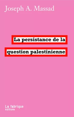 La persistance de la question palestinienne