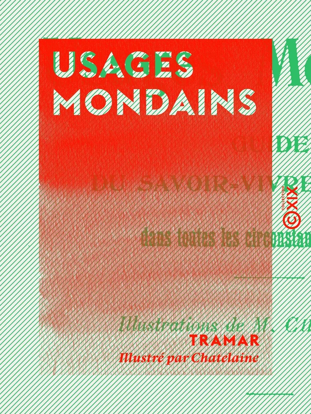 Usages mondains -  Tramar - Collection XIX