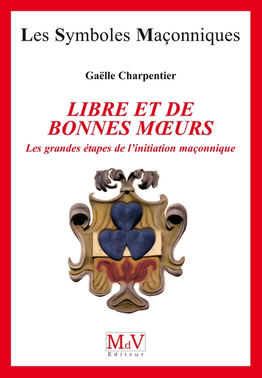 N.57 Libre et bonnes moeurs - Gaelle Charpentier - MdV éditeur