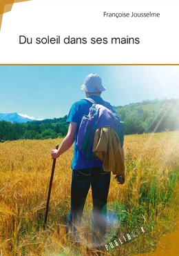 Du soleil dans ses mains