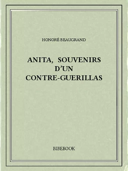 Anita, souvenirs d’un contre-guerillas