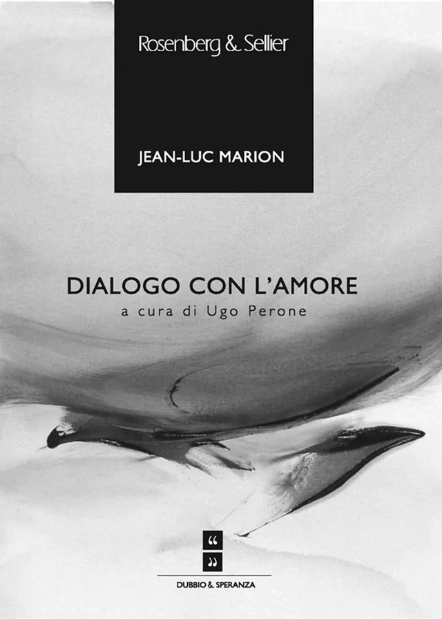 Dialogo con l'amore - Jean-Luc Marion - Rosenberg & Sellier