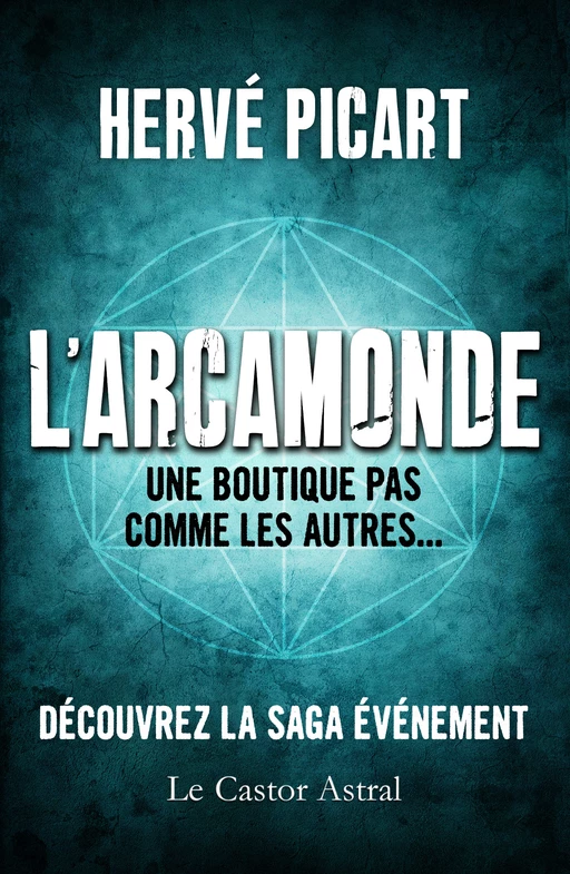 L'Arcamonde, une boutique pas comme les autres... - Hervé Picart - Le Castor Astral éditeur