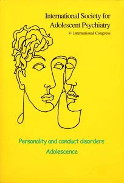 Personality and conduct disorders - Philippe Gutton, Philippe Jeammet, Otto Kernberg, Serge Lebovici, Alain Braconnier, Peter Fonagy - GREUPP