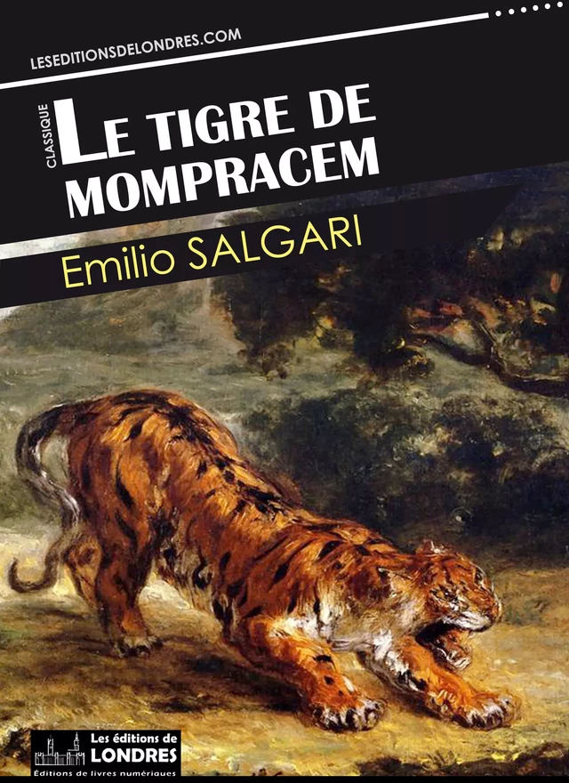 Le tigre de Mompracem - Emilio Salgari - Les Editions de Londres