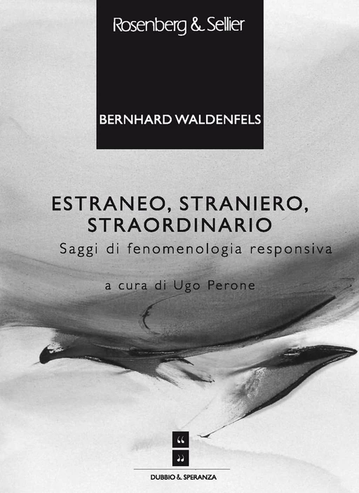 Estraneo, straniero, straordinario - Bernhard Waldenfels - Rosenberg & Sellier