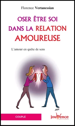 Oser être soi dans la relation amoureuse