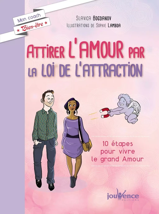 Attirer l'amour par la loi de l'attraction - Slavica Bogdanov - Éditions Jouvence