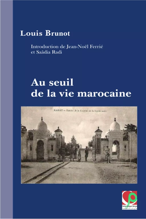 Au seuil de la vie marocaine - Louis Brunot - Centre Jacques-Berque