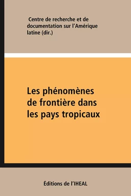 Les phénomènes de frontière dans les pays tropicaux