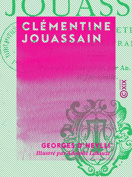 Clémentine Jouassain - Georges d' Heylli - Collection XIX