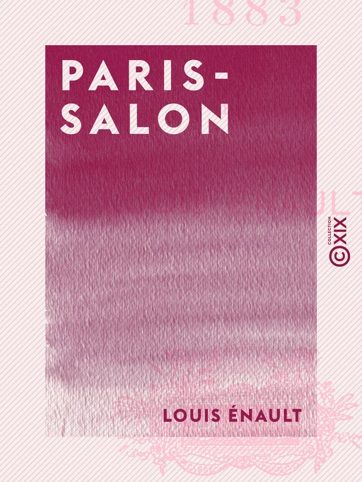 Paris-Salon - Louis Énault - Collection XIX