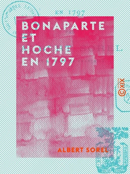 Bonaparte et Hoche en 1797