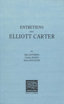 Entretiens avec Elliott Carter