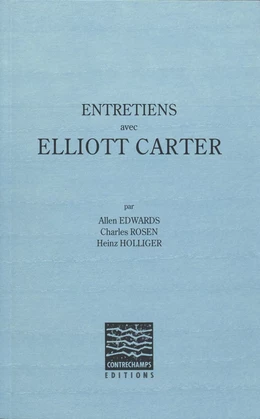 Entretiens avec Elliott Carter