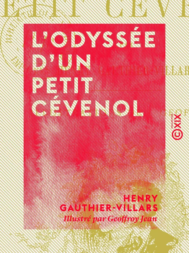 L'Odyssée d'un petit Cévenol - Henry Gauthier-Villars - Collection XIX