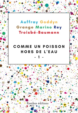 Comme un poisson hors de l'eau - Tome 1