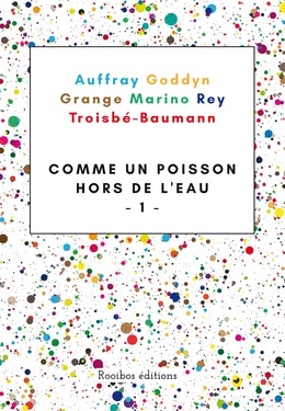 Comme un poisson hors de l'eau - Tome 1