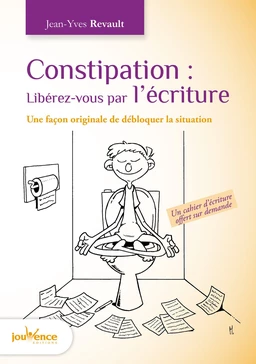 Constipation : Libérez-vous par l'écriture