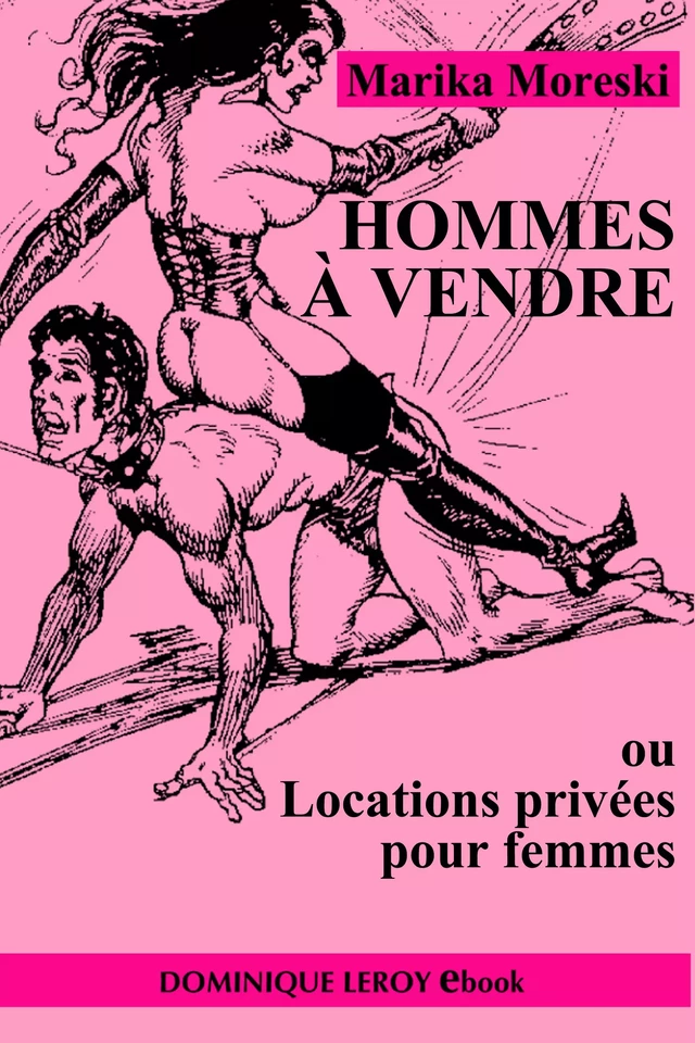 Hommes à vendre - Marika Moreski - Éditions Dominique Leroy