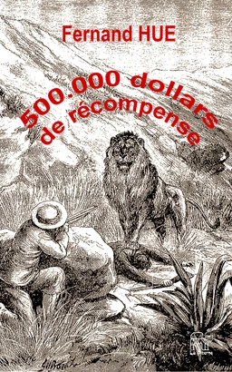 500,000 dollars de récompense