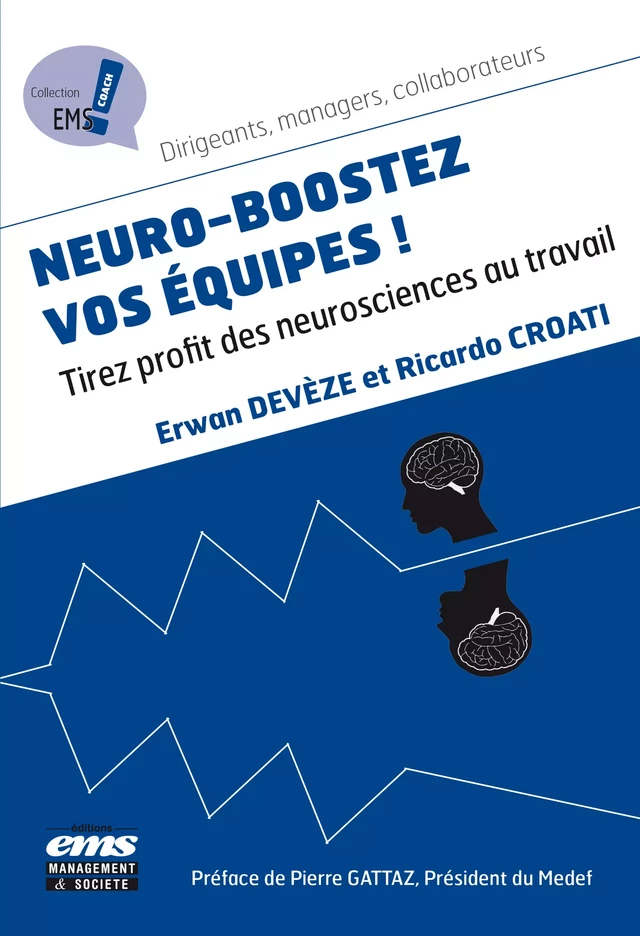 Neuro-boostez vos équipes ! - Erwan Devèze, Ricardo Croati - Éditions EMS