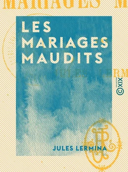 Les Mariages maudits