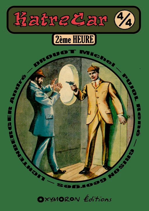 2ème Heure - Georges Grison, André Lichtenberger, Michel Drouot, René Pujol - OXYMORON Éditions