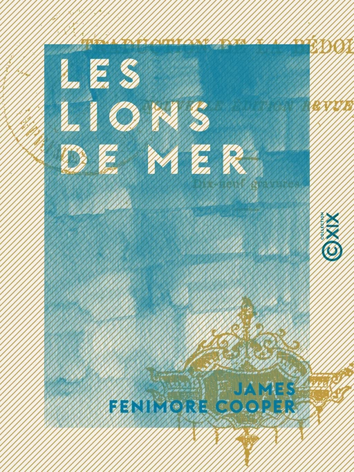 Les Lions de mer - James Fenimore Cooper - Collection XIX