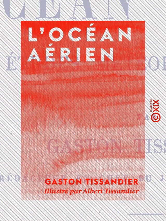 L'Océan aérien - Gaston Tissandier - Collection XIX