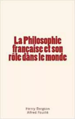 La Philosophie française et son rôle dans le monde