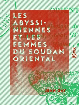 Les Abyssiniennes et les femmes du Soudan oriental