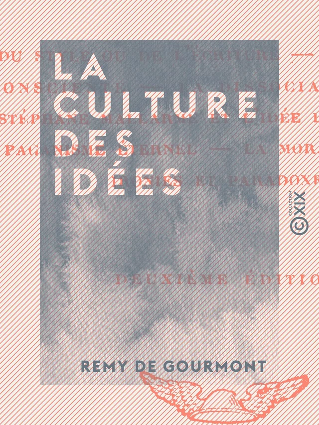 La Culture des idées - Remy de Gourmont - Collection XIX