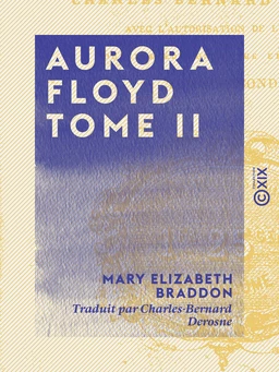 Aurora Floyd - Tome II