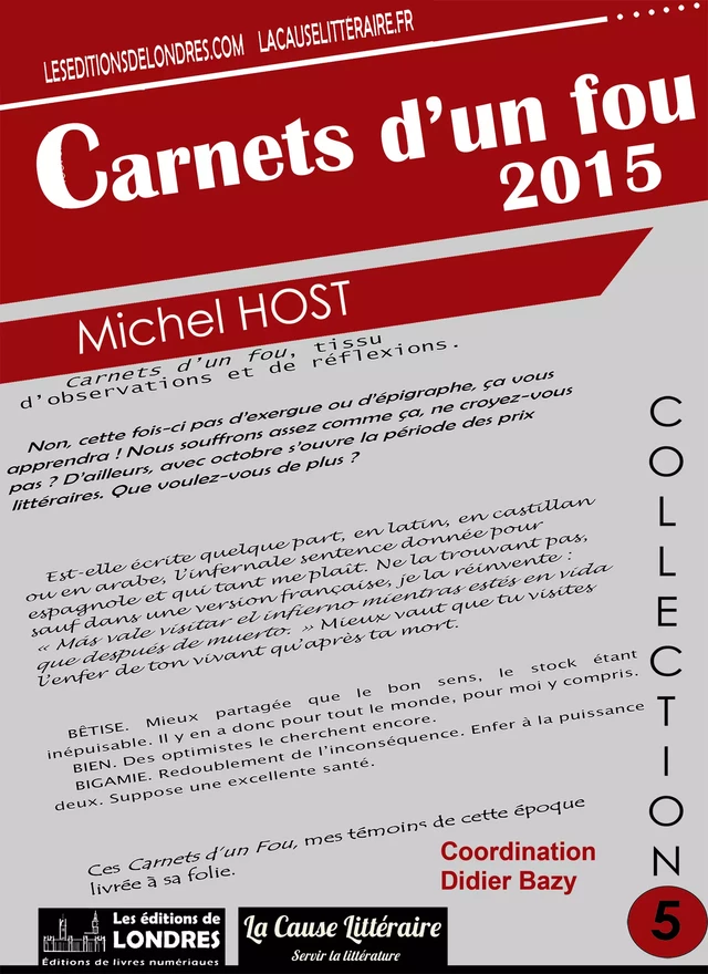 Carnets d'un fou 2015 - Michel Host - Les Editions de Londres