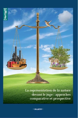 La représentation de la nature devant le juge : approches comparative et prospective