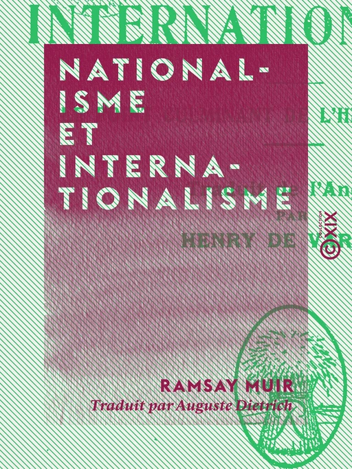 Nationalisme et Internationalisme - Ramsay Muir - Collection XIX