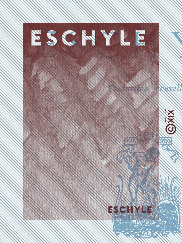 Eschyle -  Eschyle - Collection XIX