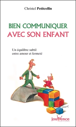 Bien communiquer avec son enfant