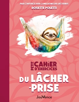 Petit cahier d'exercices du lâcher-prise