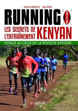 Running – Les Secrets de l’Entraînement Kenyan