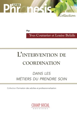 L'intervention de coordination dans les métiers du « prendre soin »