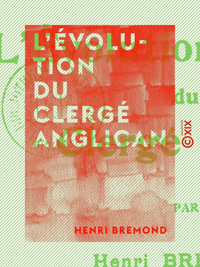 L'Évolution du clergé anglican - Henri Bremond - Collection XIX